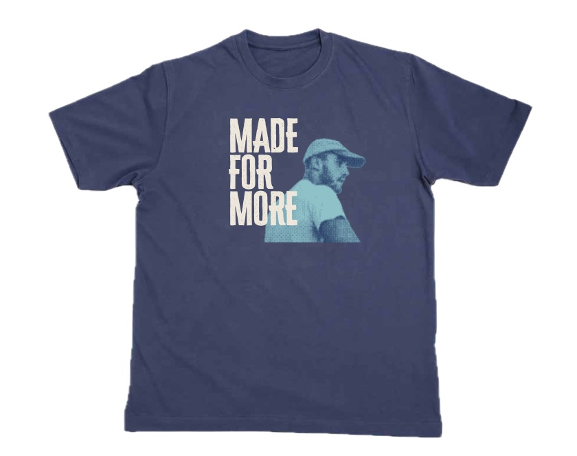 "Made For More" Concert T-Shirt