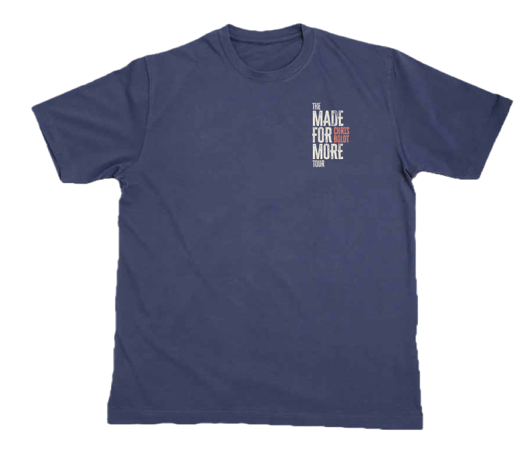 "Made For More" T-Shirt